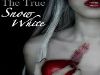 "The True Snow White"