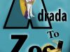 ADRADA TO ZOOL - an anthology of short stories