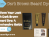 Transform Your Look with Dark Brown Beard Dye: A Comprehensive Guide