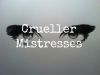 Crueller Mistressess