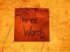 Three Words