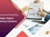 Planning and Reaching The Right Digital Marketing Solutions