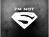 I'm No Superman