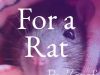 For A Rat