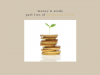 Money & Seeds