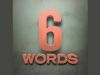 6Words story #2