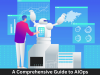 A Comprehensive Guide to AIOps Integration in Organizations