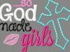 Why God Made Girls
