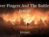 Silver Fingers And The Battle Of Ismalt