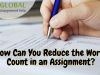 How Can You Reduce the Word Count in an Assignment?