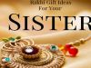 Best Rakhi Festival Gifts For Sister