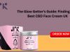 The Glow Getter's Guide: Finding Your Best CBD Face Cream  UK