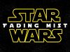 Star Wars: Fading mist (fan fiction)