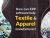 How can ERP software help textile and apparel manufacturers?