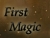 First Magic