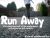 Run Away 