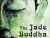 The Jade Buddha