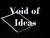 Void of Ideas