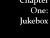 Chapter One: Jukebox
