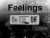 Feelings.