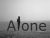 Alone