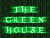 "The Green House"