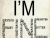 I'm Fine.