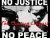 No Justice, No Peace