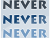 Never