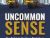 Mel Blackwell to Release Uncommon Sense, a practical guide for business owners, executives.