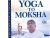 From Yoga to Moksha