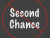 Second Chances